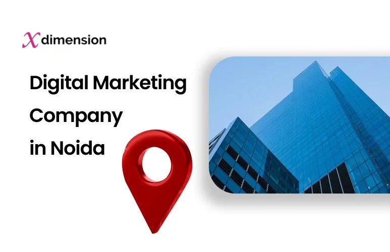 Digital Marketing Company In Noida- Know Everything
